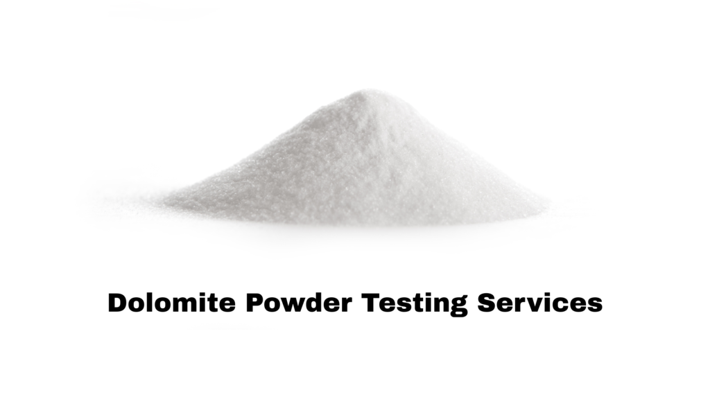 Dolomite Powder Testing Services in India - SGM National Lab