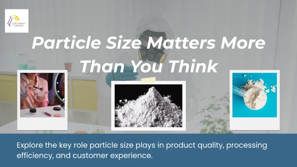 Particle Size Affects Product Quality